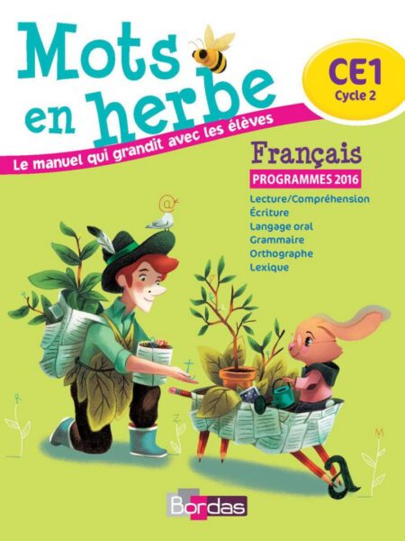 Mots en herbe CE1 * Manuel de l'élève