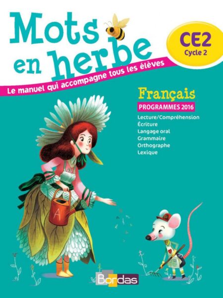Mots en herbe CE2 * Manuel de l'élève