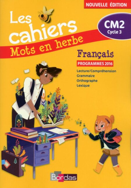 Mots en Herbe CM2 * Cahier d'exercices