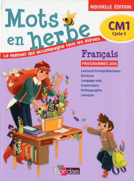Mots en herbe CM1 * Manuel de l'élève