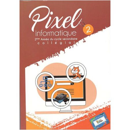 Pixel informatique 2ème AC - manuel de l'élève - Première édition