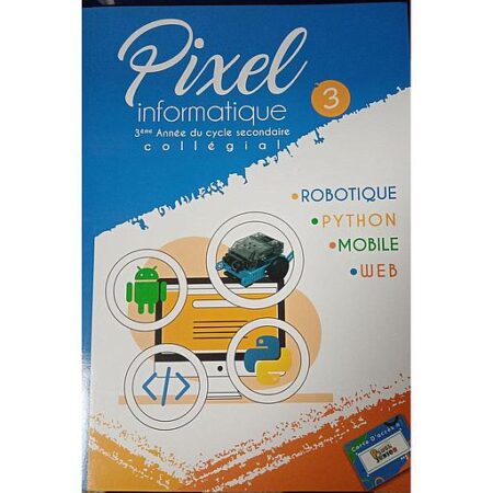 Pixel informatique 3AC - manuel de l'élève - Première édition