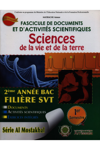 Série Al Mostakbal Fascicule SVT 2 Bac SVT T1